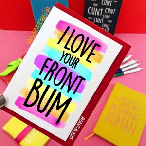 I love your front bum card